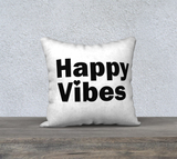 Happy Vibes Pillow